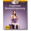 Progressive Muskelentspannung nach Jacobson, Progressive Muskelrelaxation, PME, PMR